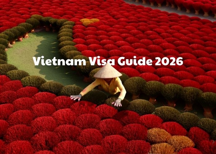 Vietnam Visa Guide 2026: Types, Requirements & Entry Rules